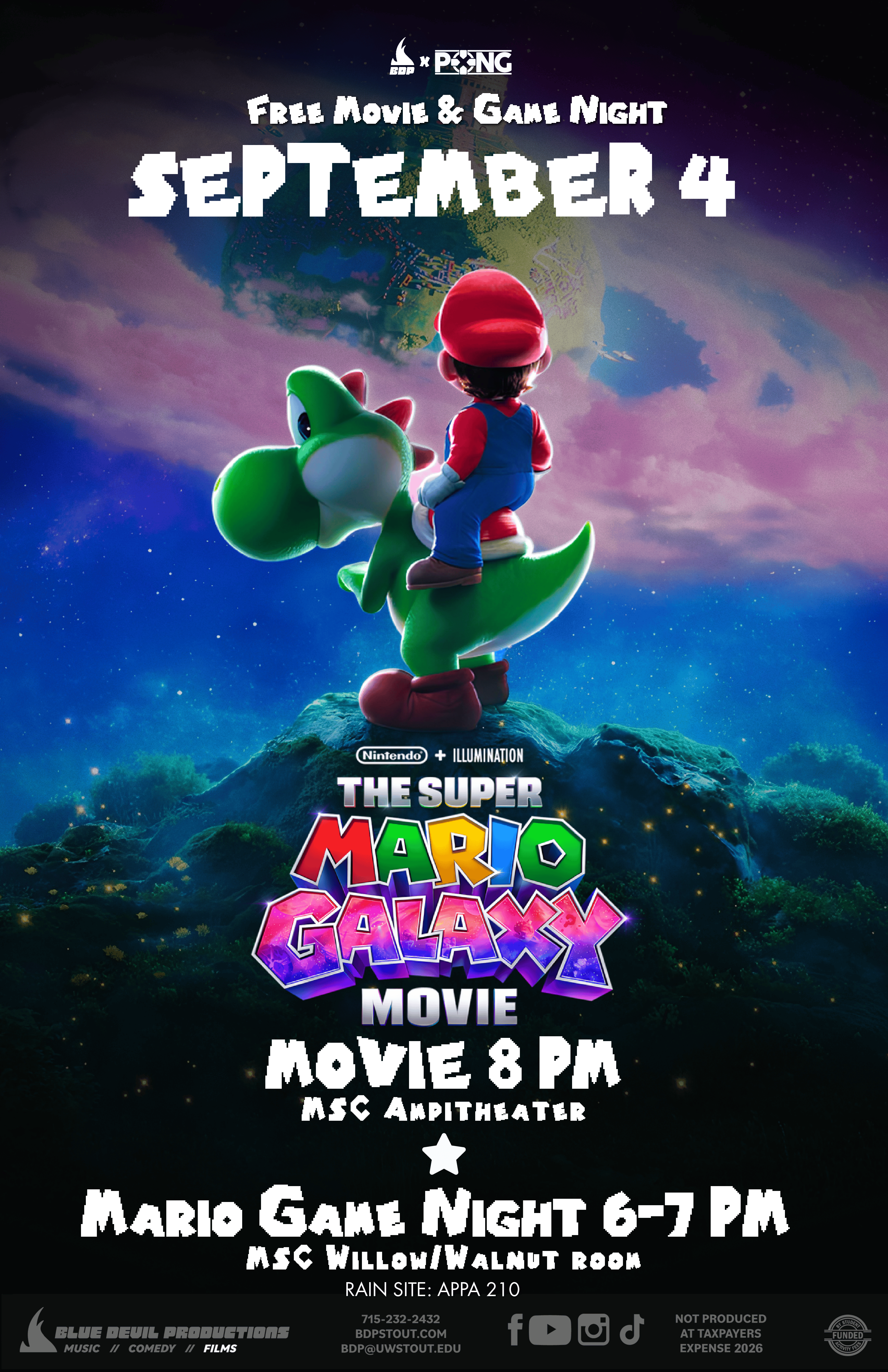 Poster for BDP Films: The Super Mario Galaxy Movie. The center image is of Mario on top of Yoshi. The movie starts at 8PM, and there is a Mario Game Night from 6-7PM in the MSC Willow/Walnut Room 